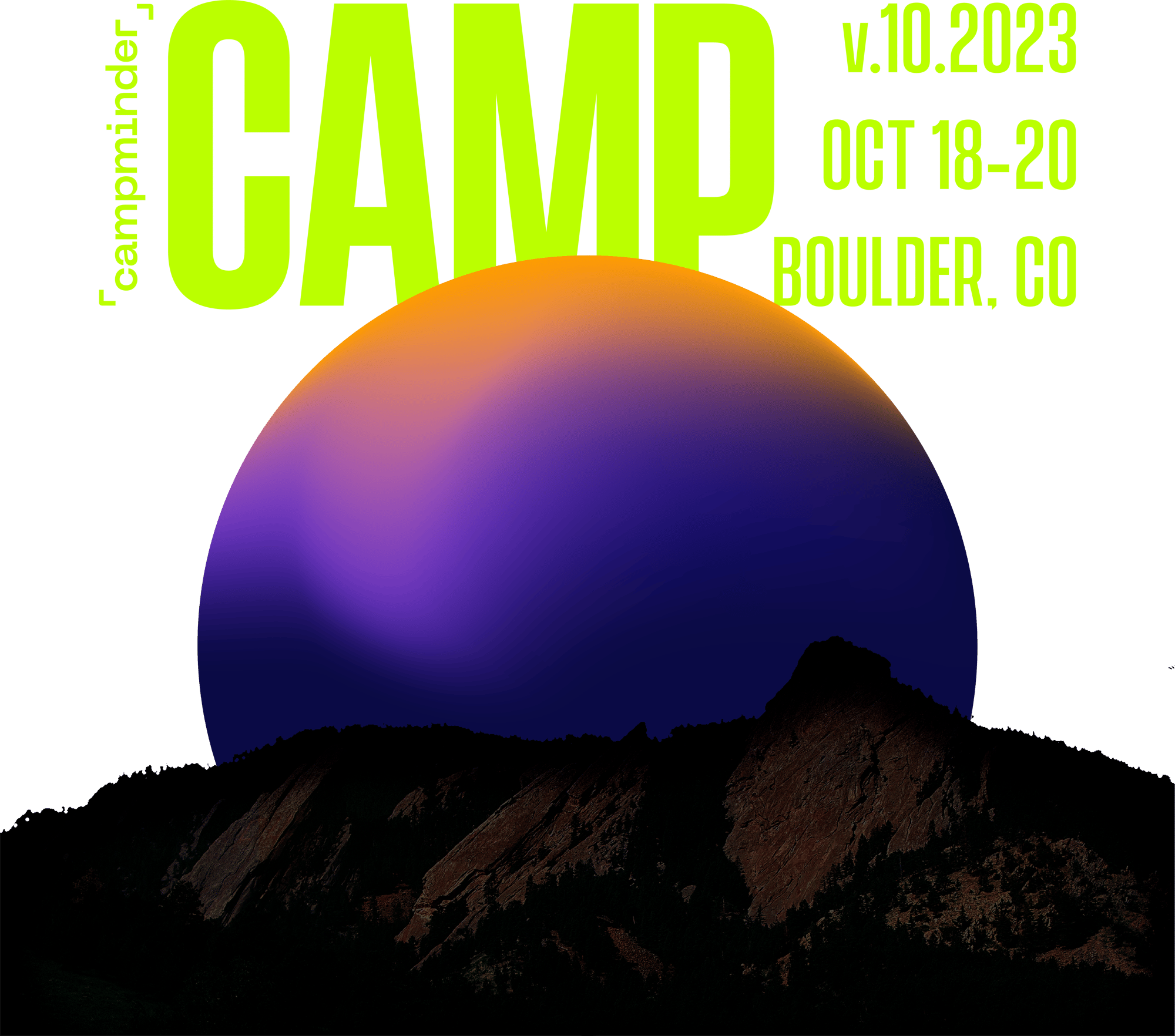 Campminder Camp v.10.2023 October 18-20 Boulder, CO